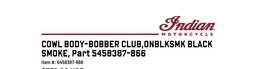 5458387-866 Indian Display Cowl Body-bobber Club Onblksmk Black Smoke