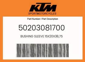 50203081700 Ktm Genuine Bushing Sleeve 15x20x38 75 -