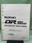 Genuine Suzuki 99501-43070-03E Supplementary Service Manual DR350/DR350SE. Fixed Price $29.79.