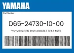 Yamaha Genuine Double Seat Assy D65-24730-10-00. Fixed Price $251.16.