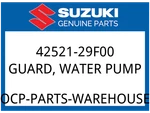 Suzuki Oem Part 42521-29F00 Guard Water Pump. Fixed Price $18.33.