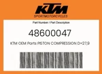 Ktm Genuine Piston Compression D=27,9 - 48600047. Fixed Price $10.15.