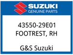 Suzuki Oem Part 43550-29E01 Footrest Fr. Fixed Price $106.00.