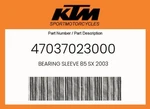 Ktm Genuine Bearing Sleeve 85 Sx 2003 - 47037023000. Fixed Price $11.01.