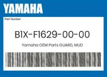 Yamaha Genuine Guard, Mud B1X-F1629-00-00. Fixed Price $30.25.