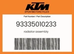 Ktm Genuine Radiator Assembly - 93335010233. Fixed Price $433.83.