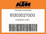 Ktm Genuine Screening Sheet - 61303027000. Fixed Price $19.63.