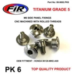 M6 Side Panel Bolts Honda Pk 6, Titanium Grade 5 / Oem Ref: 90126-MKE-A00. Fixed Price $43.03.