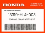 Honda Genuine Bearing E, Crankshaft (purple) 13319-HL4-003. Fixed Price $12.53.