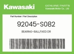 Kawasaki Genuine Bearing-ball,fixed Dr 92045-S082. Fixed Price $33.85.