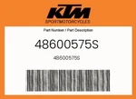 Ktm Genuine 48600575S -. Fixed Price $30.38.