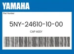 Yamaha Genuine Cap Assy 5NY-24610-10-00. Fixed Price $55.89.