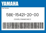 Yamaha Genuine Cover, Crankcase 5BE-15421-20-00. Fixed Price $38.96.