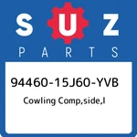 94460-15J60-YVB Suzuki Cowling Comp,side,l 9446015J60YVB, New Genuine Oem Part. Fixed Price $566.33.