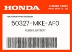 Honda Genuine Rubber, Battery 50327-MKE-AF0. Fixed Price $15.64.