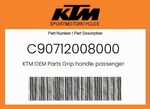 Ktm Genuine Grip Handle Passenger - C90712008000. Fixed Price $62.79.