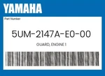 Yamaha Genuine Guard, Engine 5UM-2147A-E0-00. Fixed Price $99.19.