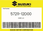 Suzuki Genuine Grip, Lh 57211-12D00. Fixed Price $20.07.