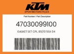 Ktm Genuine Gasket Set Cpl. 85/10 5SX 04 - 47030099100. Fixed Price $191.67.