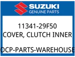 Suzuki Oem Part 11341-29F50 Cover Clutch Inner. Fixed Price $266.36.