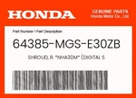 Honda Genuine Shroud, R. *NHA30M* (digital 64385-MGS-E30ZB. Fixed Price $88.26.