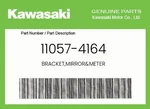 Kawasaki Genuine Bracket,mirror&meter 11057-4164. Fixed Price $105.57.
